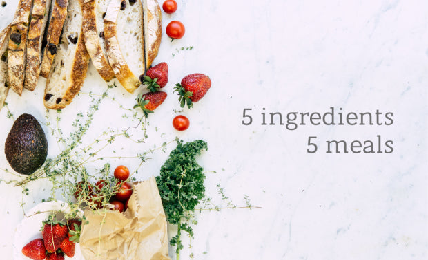 Life Indoors: 5 Ingredients 5 Meals