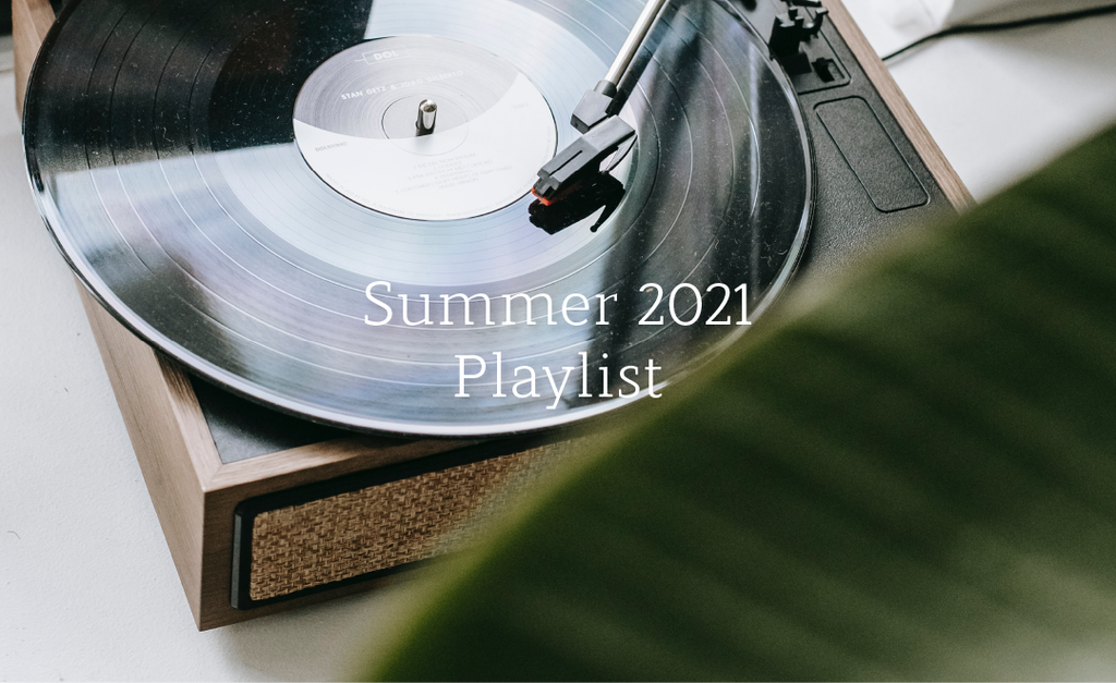 Summer 2021 Playlist