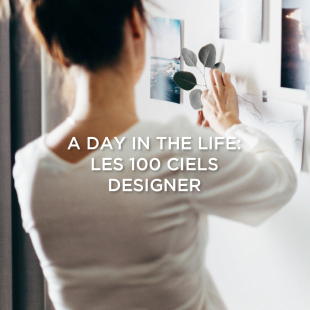 A Day in the life of a Les 100 Ciels Designer